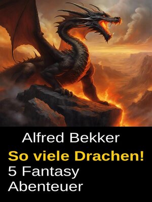 cover image of So viele Drachen! 5 Fantasy Abenteuer